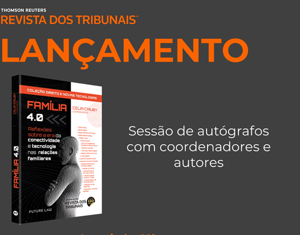 Lançamento presencial da obra “Família 4.0”    Migalhas
