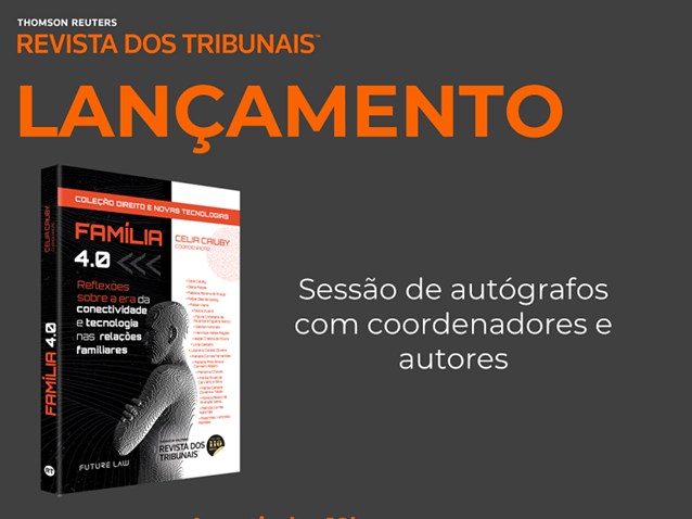Lançamento presencial da obra “Família 4.0”    Migalhas