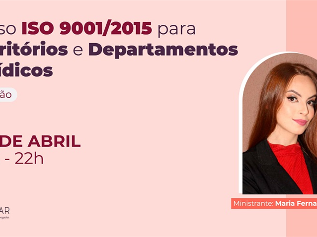 Curso ISO 9001/2015 para Escritórios e Departamentos Jurídicos   Migalhas