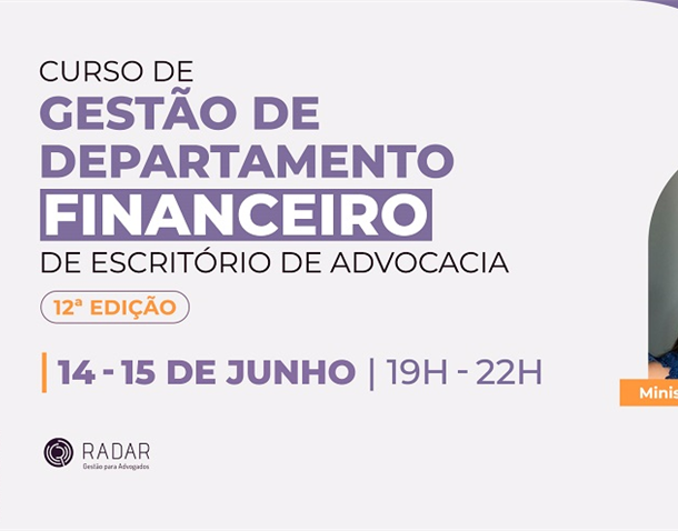 Curso de Gestão de Departamento Financeiro de Escritório de Advocacia   Migalhas