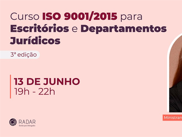 Curso ISO 9001/2015 para Escritórios e Departamentos Jurídicos   Migalhas