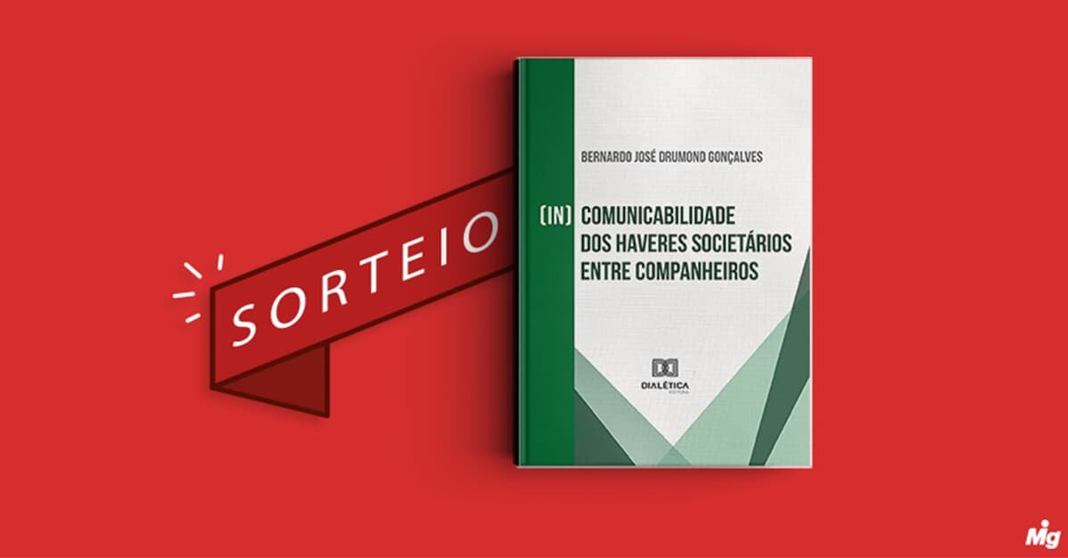 Sorteio (in)Comunicabilidade de Haveres Societários entre Companheiros   Migalhas