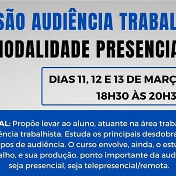 Imersão Audiências Trabalhistas   Migalhas
