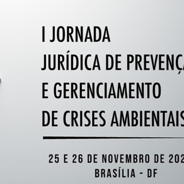 Prazo aberto para envio de enunciados à I Jornada de Crises Ambientais   Migalhas