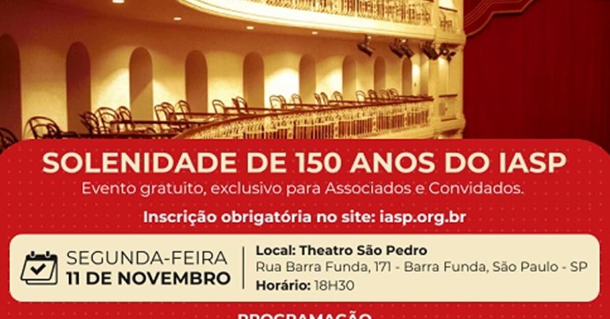 Solenidade de 150 anos do IASP   Migalhas