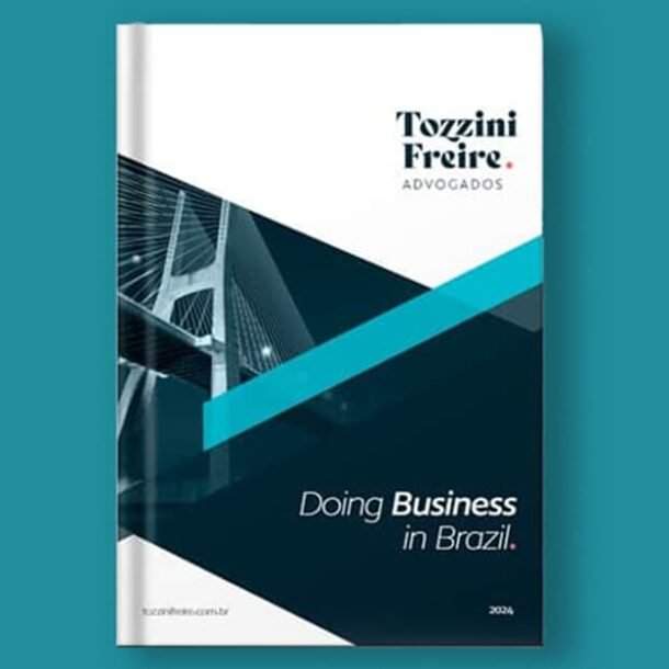 TozziniFreire Advogados atualiza seu guia Doing Business in Brazil   Migalhas