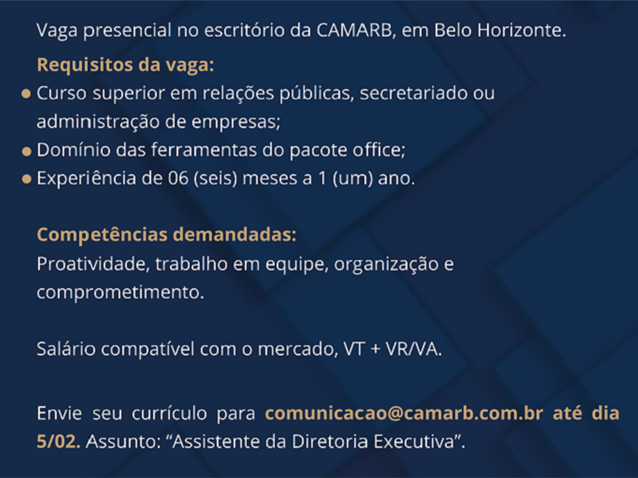 CAMARB anuncia vaga para assistente da diretoria executiva    Migalhas