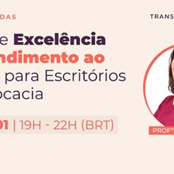 Excelência no Atendimento ao Cliente para Escritórios de Advocacia   Migalhas