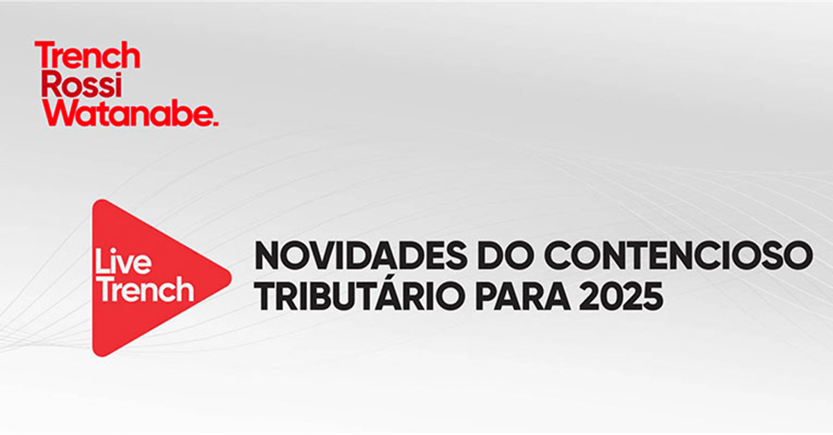 Trench Rossi Watanabe promove evento de Contencioso Tributário   Migalhas