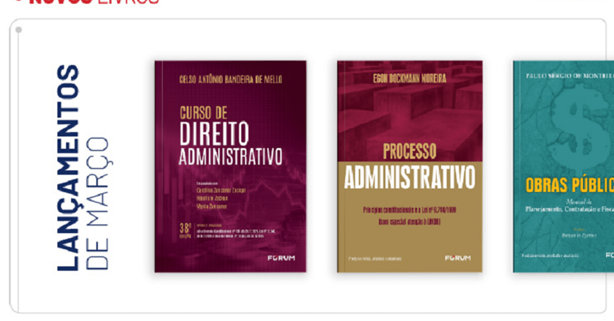Confira os novos livros que chegaram ao acervo da Editora Fórum    Migalhas
